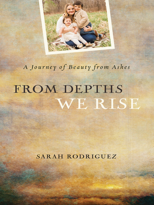 Title details for From Depths We Rise by Sarah Rodriguez - Available